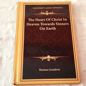 The heart of Christ in heaven towards sinners on earth